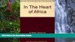 Deals in Books  In the heart of Africa, (Standard library)  Premium Ebooks Online Ebooks