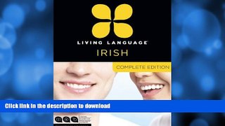 FAVORITE BOOK  Living Language Irish, Complete Edition: Beginner through advanced course,