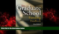 READ book  The Graduate School Funding Handbook  FREE BOOOK ONLINE