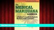 Best book  THE MEDICAL MARIJUANA HANDBOOK: A Patient s Guide to Holistic Healing with Cannabis