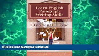 READ BOOK  Learn English Paragraph Writing Skills: ESL Paragraph Essentials for International
