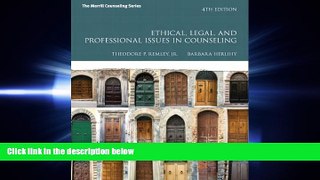 FREE DOWNLOAD  Ethical, Legal, and Professional Issues in Counseling (4th Edition) (Merrill