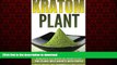 Buy book  Kratom: Discover 10 Powerful Benefits of This Plant, Help Anxiety with People,