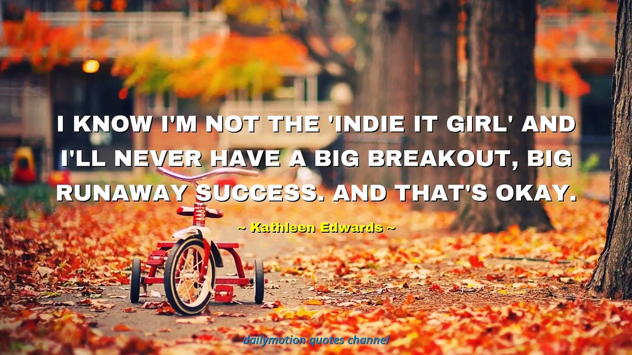 Kathleen Edwards Quotes