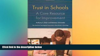READ book  Trust in Schools: A Core Resource for Improvement (American Sociological Association s
