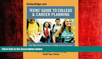 FREE PDF  Teen s Guide To College And Career Planning: Your High School Roadmap for College