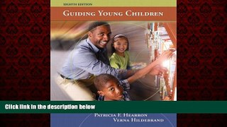 READ book  Guiding Young Children (8th Edition)  FREE BOOOK ONLINE