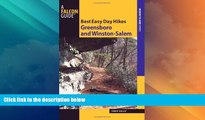 Big Sales  Best Easy Day Hikes Greensboro and Winston-Salem (Best Easy Day Hikes Series)  Premium