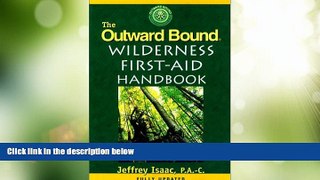 Buy NOW  The Outward Bound Wilderness First-Aid Handbook, New and Revised  Premium Ebooks Online