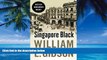 Big Deals  Singapore Black (Detective Hawksworth Trilogy)  Best Seller Books Most Wanted