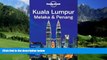 Books to Read  Lonely Planet Kuala Lumpur, Melaka   Penang (Travel Guide)  Full Ebooks Best Seller