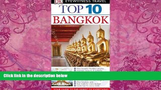 Big Deals  Top 10 Bangkok (Eyewitness Top 10 Travel Guide)  Best Seller Books Most Wanted