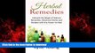 Best books  Herbal Remedies: Unleash the Magic of Natural Remedies, Medicinal Herbs and Recipes