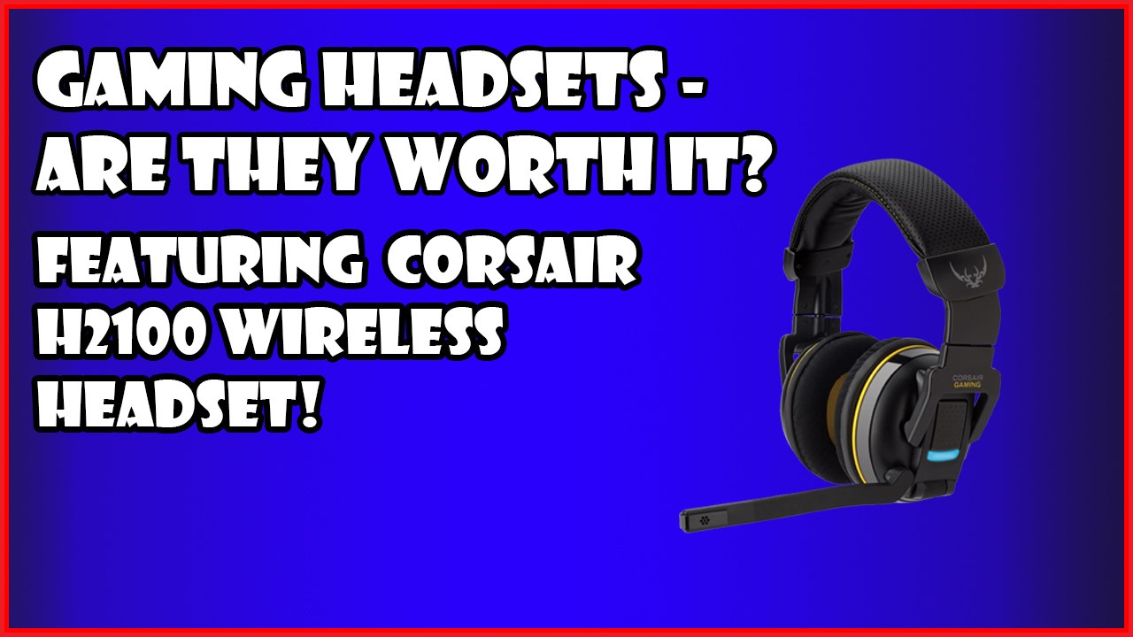 Everything You Need To Know About Gaming Headsets in 2016 - Are Gaming Headphones Worth It%3F
