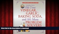 Buy books  Grandma Putt s Old-Time Vinegar, Garlic, Baking Soda, and 101 More Problem Solvers: