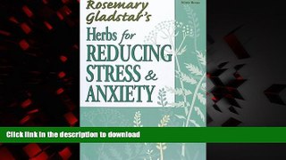 Best books  Herbs for Reducing Stress   Anxiety (Rosemary Gladstar s Herbal Remedies)
