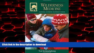 Best book  NOLS Wilderness Medicine (NOLS Library) online to buy