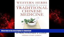 Best books  Western Herbs according to Traditional Chinese Medicine: A Practitioner s Guide online