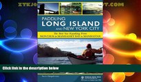 Deals in Books  Paddling Long Island and New York City: The Best Sea Kayaking from Montauk to