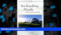 Deals in Books  Sea Kayaking Florida   the Georgia Sea Islands  Premium Ebooks Online Ebooks