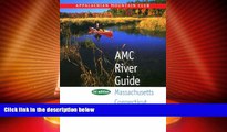 Big Sales  AMC River Guide:  Massachusetts/Connecticut/Rhode Island, 3rd  Premium Ebooks Best