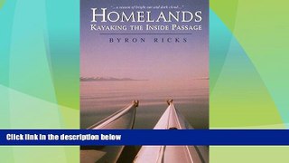 Big Sales  Homelands: Kayaking the Inside Passage  Premium Ebooks Best Seller in USA