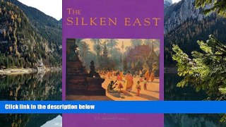 Deals in Books  The Silken East: A Record of Life and Travel in Burma  Premium Ebooks Online Ebooks