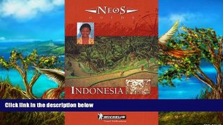 Deals in Books  Michelin NEOS Guide Indonesia, 1e (NEOS Guide)  Premium Ebooks Online Ebooks