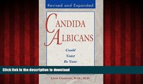 Buy books  Candida Albicans: Could Yeast Be Your Problem? online