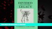liberty books  Divided Legacy, Volume I: The Patterns Emerge Hippocrates to Paracelsus (Western