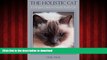 Best book  The Holistic Cat: A Complete Guide to Natural Health Care