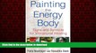 liberty book  Painting the Energy Body: Signs and Symbols for Vibrational Healing