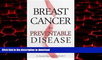 Buy book  Breast Cancer Is A Preventable Disease online for ipad