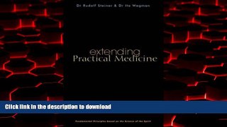 liberty book  Extending Practical Medicine: Fundamental Principles Based on the Science of the