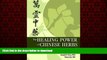 Read book  The Healing Power of Chinese Herbs and Medicinal Recipes