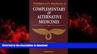 liberty books  Professional s Handbook of Complementary   Alternative Medicines online for ipad