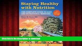 Buy books  Staying Healthy with Nutrition, rev: The Complete Guide to Diet and Nutritional