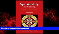 Buy book  Spirituality In Nursing: Standing on Holy Ground (O Brien, Spirituality in Nursing)