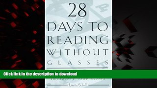 Best books  28 Days to Reading Without Glasses: A Natural Method for Improving Your Vision