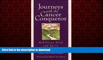 Buy books  Journeys with the Cancer Conqueror: Mobilizing Mind and Spirit online