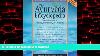 Buy books  The Ayurveda Encyclopedia: Natural Secrets to Healing, Prevention,   Longevity online