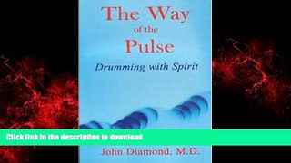 liberty books  The Way of the Pulse: Drumming with Spirit (Diamonds for the Mind Series)