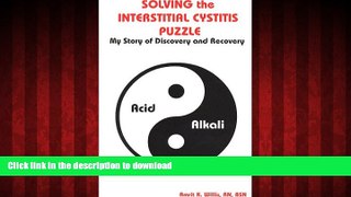 Read books  Solving the Interstitial Cystitis Puzzle : My Story of Discovery and Recovery online