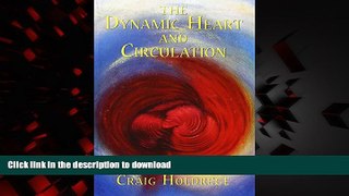 Buy books  The Dynamic Heart and Circulation: DYNAMIC HEART AND CIRCULATION (P) online to buy