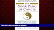 Read books  The Yin and Yang of Cancer: Breakthroughs from the East and the West online