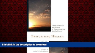 Best books  Prescribing Health: Transcendental Meditation in Contemporary Medical Care online to