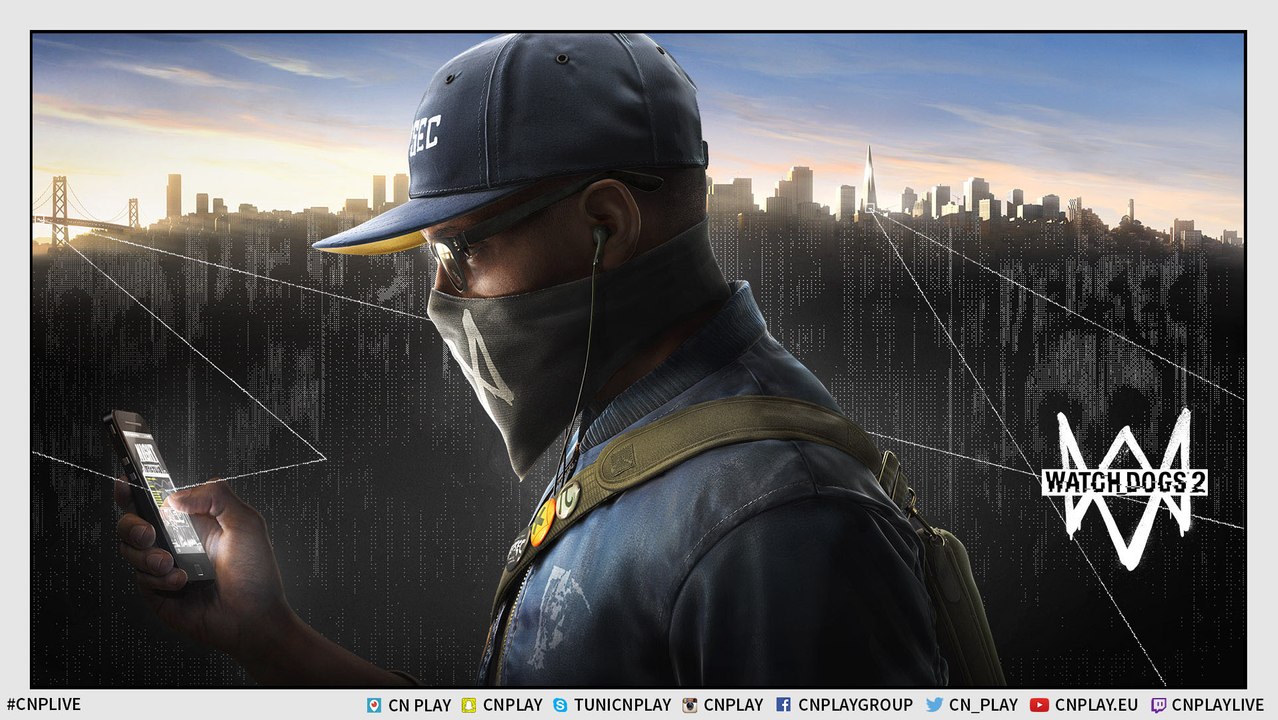 #CNPLIVE - Watch Dogs 2 - PS4