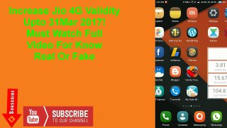 How to Increased Jio Validity 31 Dec 2017! Must Watch & Check True &  Fake [In Hindi]
