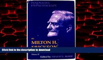 Best books  Innovative Hypnotherapy (Collected Papers of Milton H. Erickson on Hypnosis, Vol. 4)