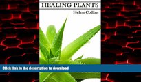 Read books  Healing Plants: An Introduction to the Healing Power of Plants